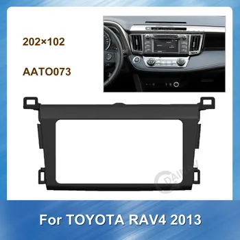 202×102mm 2 Din Auto Auto Radio Multimediju fascijas Toyota RAV4 2013 Paneļa Karkasa Paneļu Apdares Komplekts Auto Stereo Dash