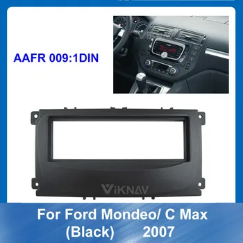2 Din Auto Dash Rāmis Radio Fascijas Ford Mondeo C MAX black 2007. gada Auto DVD frame Auto Stereo Panelis komplekts, MELNS